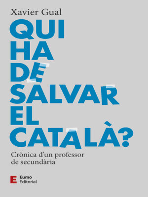cover image of Qui ha de salvar el català?